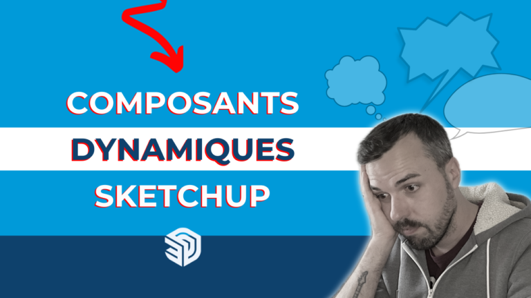 Composants dynamiques avec SketchUp